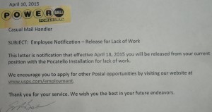 On 14 April 2015, Pocatello's Gateway Processing Center Mail Handlers were given this notice of work "release".  